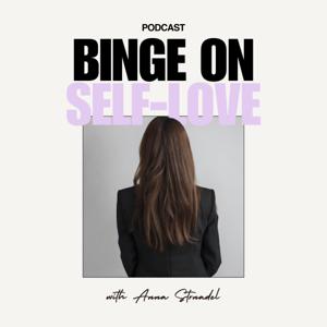 Binge on Self-Love