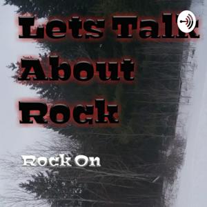 Lets Talk About Rock