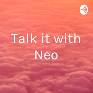 Talk it with Neo