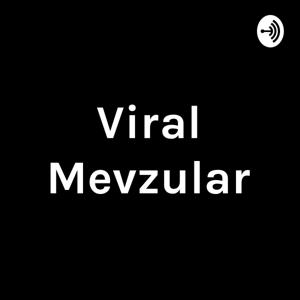 Viral Mevzular