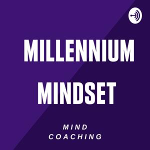 Millennium Mindset Motivation