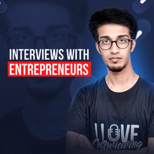 Interviews with Entrepreneurs