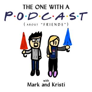 The One With A Podcast (about the TV Show FRIENDS)