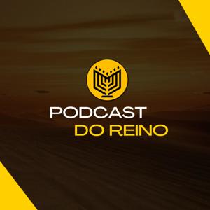 Podcast O Reino de Deus