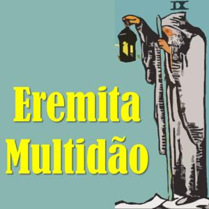 Eremita Multidão