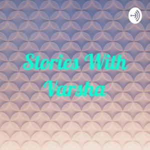 Stories With Varsha