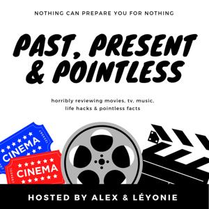 Past, Present & Pointless