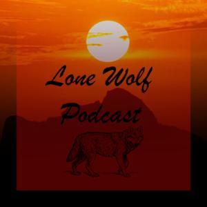 Lone Wolf Podcast