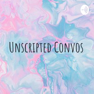 Unscripted Convos