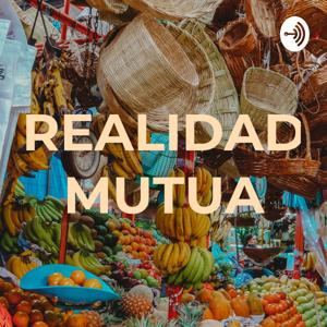 REALIDAD MUTUA