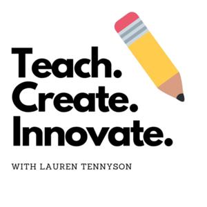 Teach.Create.Innovate