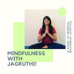 Mindfulness with Jagruthi