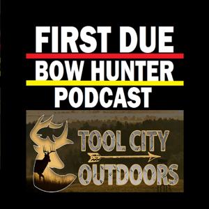 First Due Bow Hunter PodCast