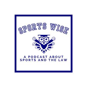 SportsWise:  A Podcast About Sports and the Law by Gabe Feldman