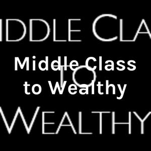 Middle Class to Wealthy