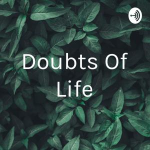 Doubts Of Life