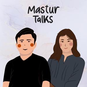 Mastur Talks