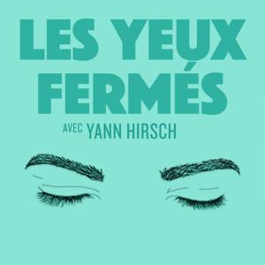 Les Yeux Fermés by Yann Hirsch