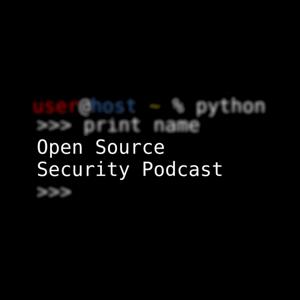 Open Source Security Podcast by Josh Bressers & Kurt Seifried