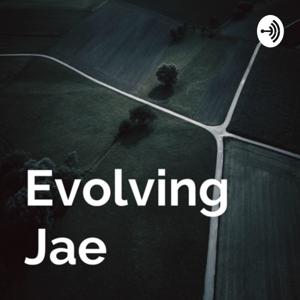 Evolving Jae