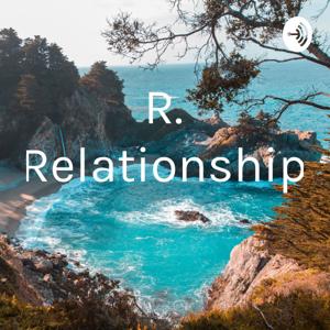 R. Relationship