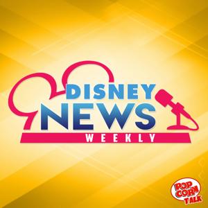 Disney News Weekly by Popcorn Talk Network