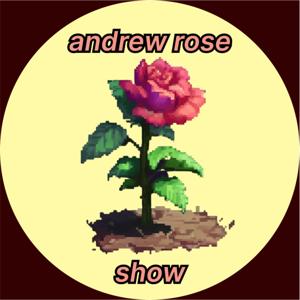 The Andrew Rose Show