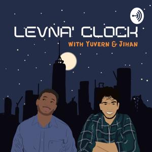 Levna' Clock with Yuvern & Jihan
