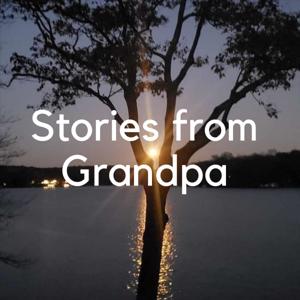 Stories From Grandpa
