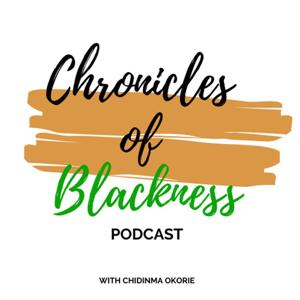 Chronicles of Blackness Podcast