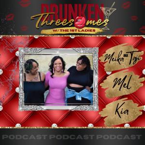 Drunken Threesomes w/The 1st Ladies