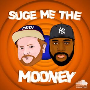 Suge Me The Mooney