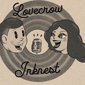 Lovecrow Ink Nest Podcast