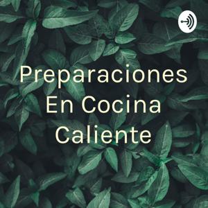 Preparaciones En Cocina Caliente