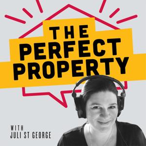 The Perfect Property Podcast: An Atlanta Real Estate Guide