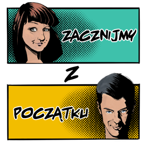 Zacznijmy z początku