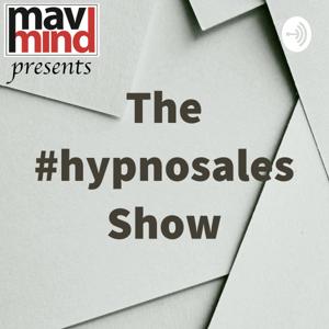 MavMind presents "The #hypnosales Show"