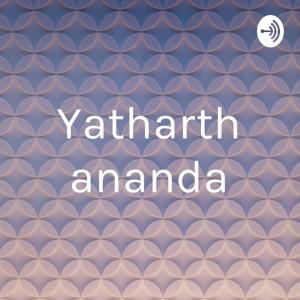 Yatharth ananda