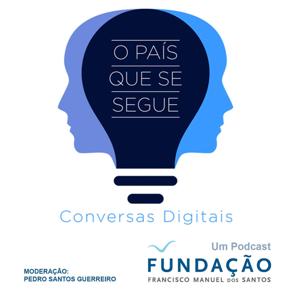 Fundação (FFMS) - O País que se segue