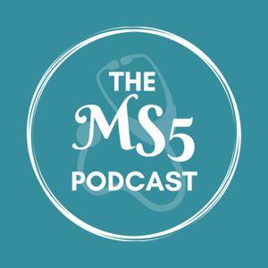 The MS5 Podcast