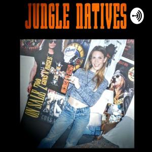 Jungle Natives - Classic Unofficial Guns n' Roses Podcast from 2015