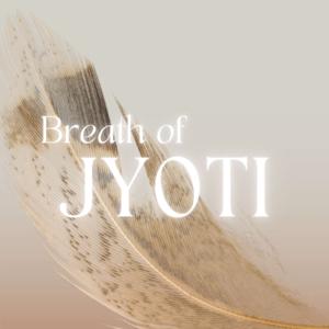 Breath of JYOTI