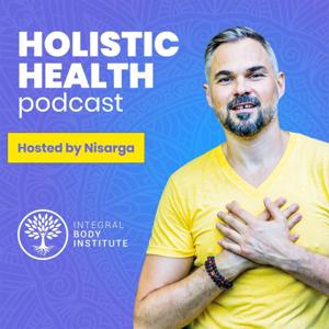 HOLISTIC HEALTH PODCAST