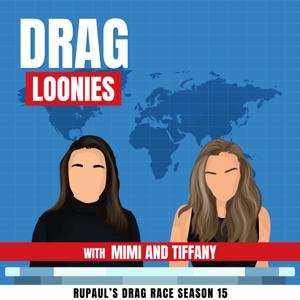 Drag Loonies: RuPaul’s Drag Race Season 15