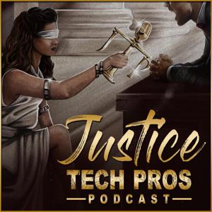 Justice Tech Pro's Podcast