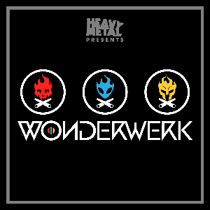 Heavy Metal Presents: WonderWerk