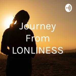 Journey From LONLINESS