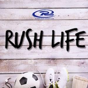 RUSH LIFE