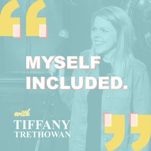 Myself included podcast