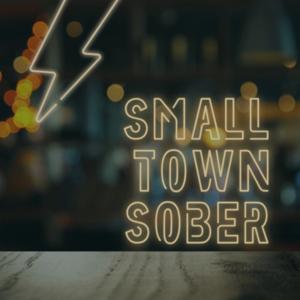 Small Town Sober